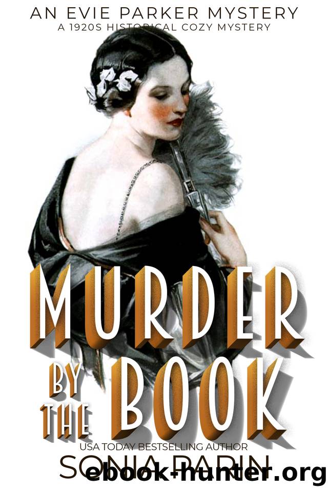 Murder by the Book: A 1920s Historical Cozy Mystery (An Evie Parker Mystery) by Sonia Parin
