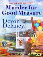 Murder for Good Measure by Devon Delaney