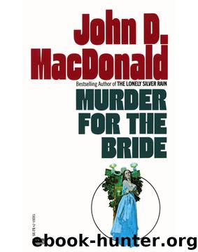 Murder for the Bride by John D. MacDonald