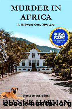 Murder in Africa: A Midwest Cozy Mystery by Dianne Harman