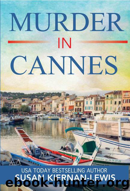 Murder in Cannes: A French Riviera Mystery (The Maggie Newberry Mystery Series Book 10) by Kiernan-Lewis Susan