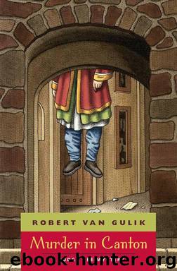 Murder in Canton: A Judge Dee Mystery by Van Gulik Robert