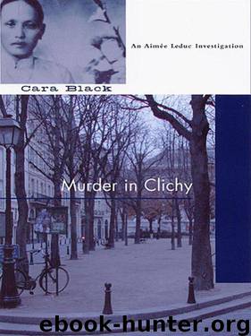 Murder in Clichy by Cara Black
