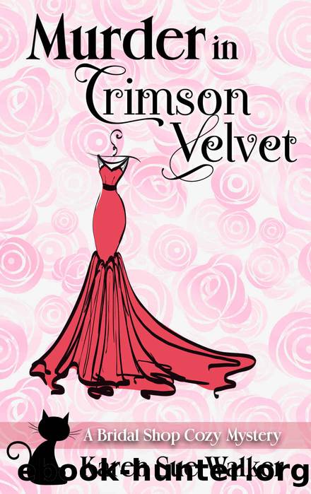 Murder in Crimson Velvet: A Bridal Shop Cozy Mystery (Bridal Shop Mysteries Book 2) by Karen Sue Walker