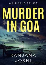 Murder in Goa by Ranjana Joshi