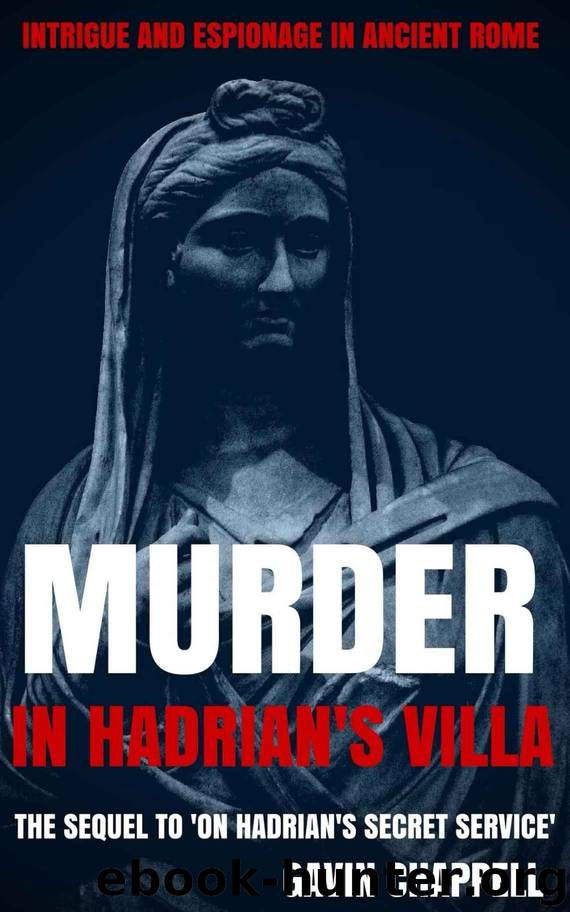 Murder in Hadrian's Villa by Gavin Chappell