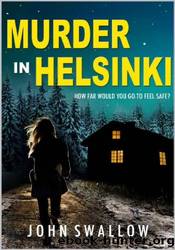 Murder in Helsinki by John Swallow