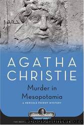 Murder in Mesopotamia: A Hercule Poirot Mystery by Agatha Christie