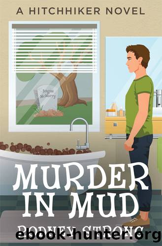 Murder in Mud: A Ghostly Hitchhiker cozy mystery by Rodney Strong