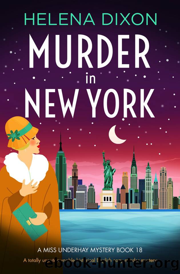 Murder in New York: A totally unputdownable historical English cozy murder mystery (A Miss Underhay Mystery Book 18) by Helena Dixon