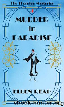Murder in Paradise (The Thornton Mysteries Book 4) by Ellen Read