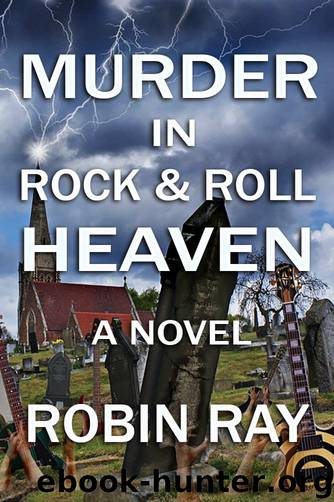 Murder in Rock & Roll Heaven by Robin Ray