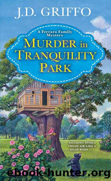 Murder in Tranquility Park (A Ferrara Family Mystery Book 2) by J.D. Griffo