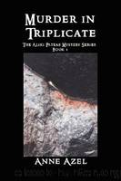 Murder in Triplicate by Anne Azel
