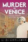 Murder in Venice: A totally addictive 1920s historical cozy mystery (The Posie Parker Mystery Series Book 6) by L.B. Hathaway