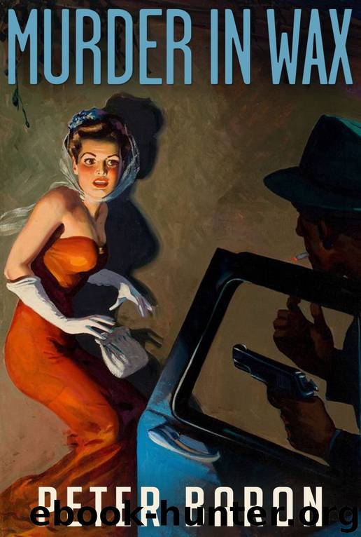 Murder in Wax by Peter Baron