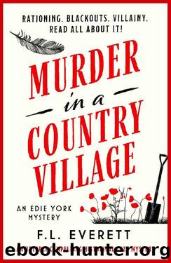Murder in a Country Village: An utterly compelling historical cozy mystery (An Edie York Mystery Book 2) by F.L. Everett