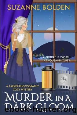 Murder in a Dark Gloom : A Parker Photography Cozy Mystery by Suzanne Bolden