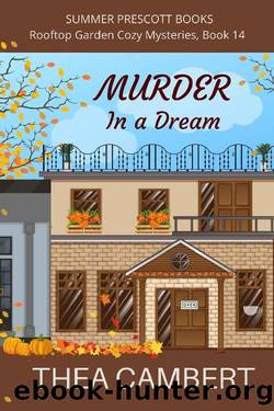 Murder in a Dream (Rooftop Garden Cozy Mysteries Book 14) by Thea Cambert