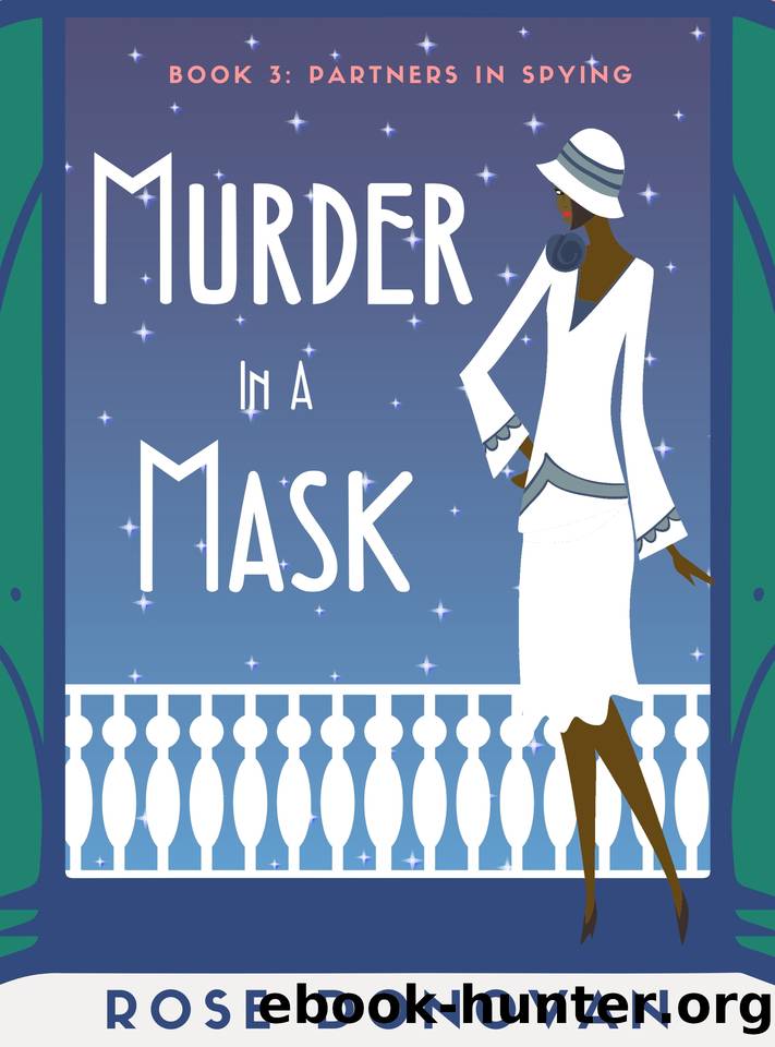 Murder in a Mask: A Golden Age Historical Cosy Mystery (1930s Partners in Spying Mystery) by Rose Donovan