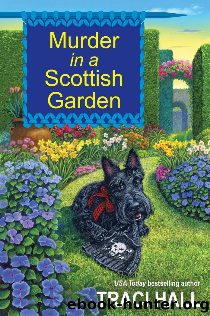 Murder in a Scottish Garden by Traci Hall