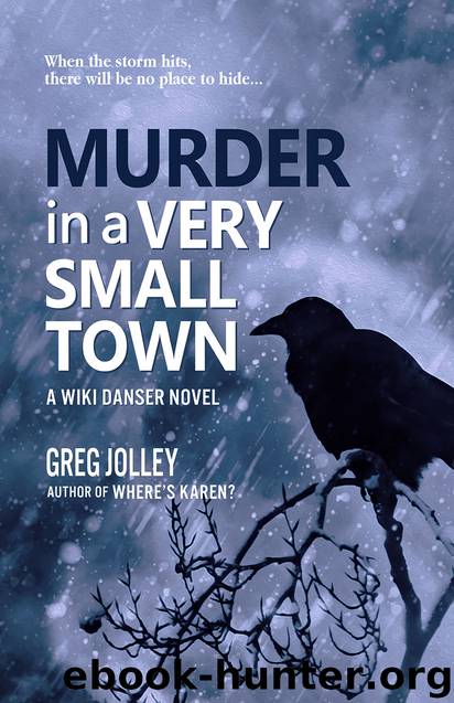 Murder in a Very Small Town by Greg Jolley