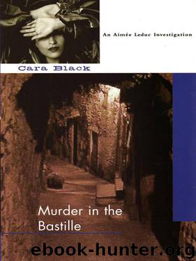 Murder in the Bastille by Cara Black