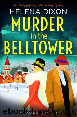 Murder in the Belltower: An utterly gripping historical cozy mystery (A Miss Underhay Mystery Book 5) by Helena Dixon