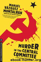Murder in the Central Committee by Manuel Vázquez Montalbán