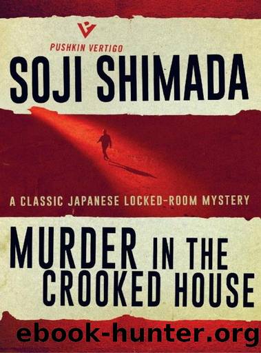 Murder in the Crooked House by Sōji Shimada