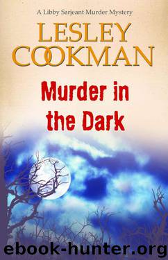 Murder in the Dark - A Libby Sarjeant Murder Mystery (Libby Sarjeant Murder Mystery Series)