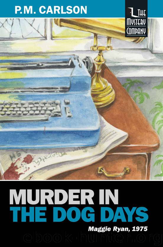 Murder in the Dog Days (Maggie Ryan) by P.M. Carlson