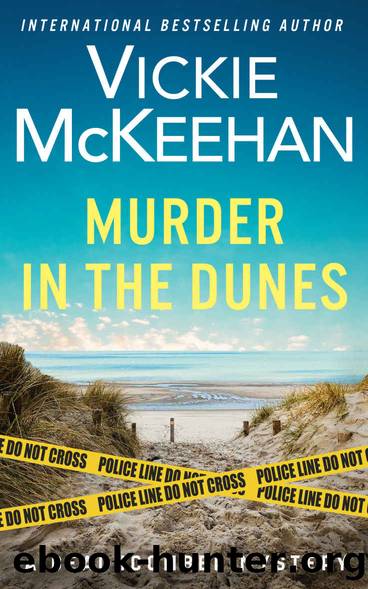 Murder in the Dunes by Vickie McKeehan