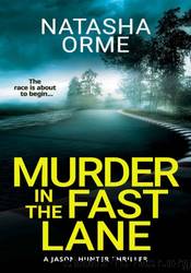 Murder in the Fast Lane by Natasha Orme