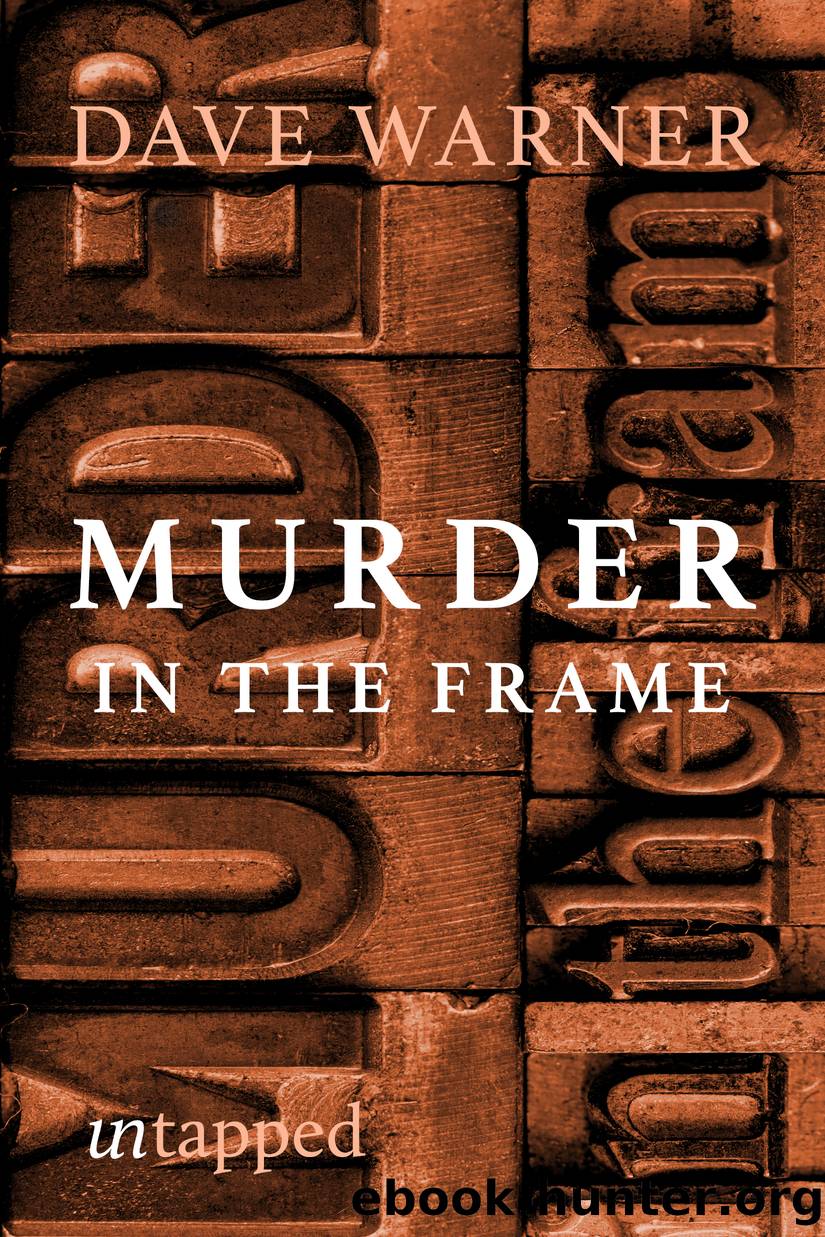 Murder in the Frame by Dave Warner