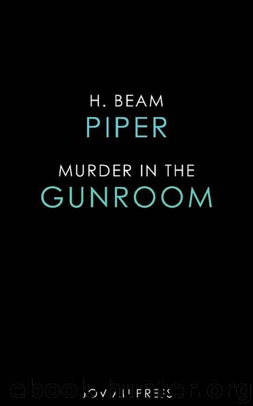 Murder in the Gun Room by H. Beam Piper