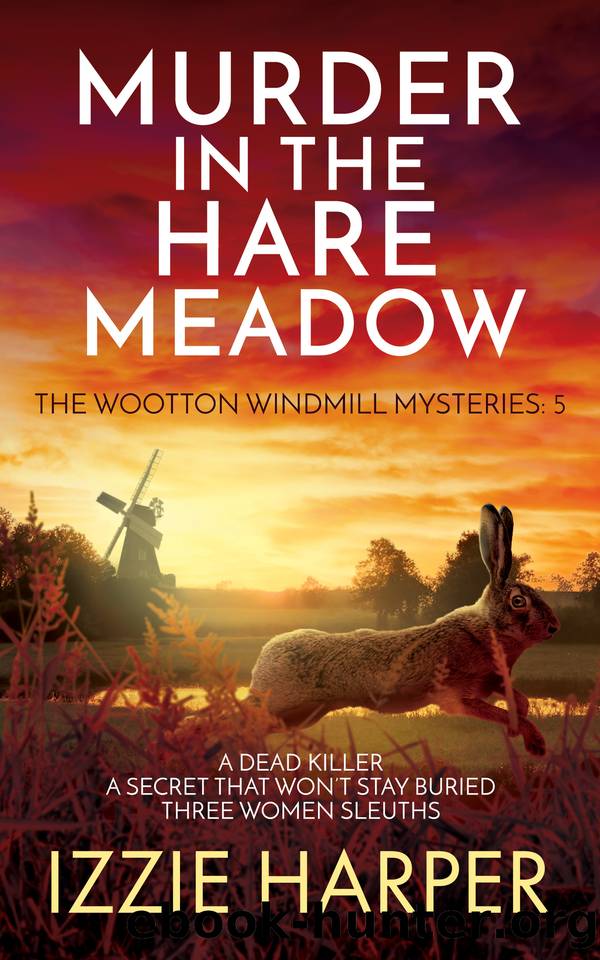 Murder in the Hare Meadow (The Wootton Windmill Mysteries Book 5) by Izzie Harper