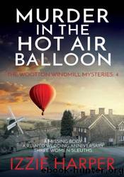 Murder in the Hot Air Balloon by Izzie Harper