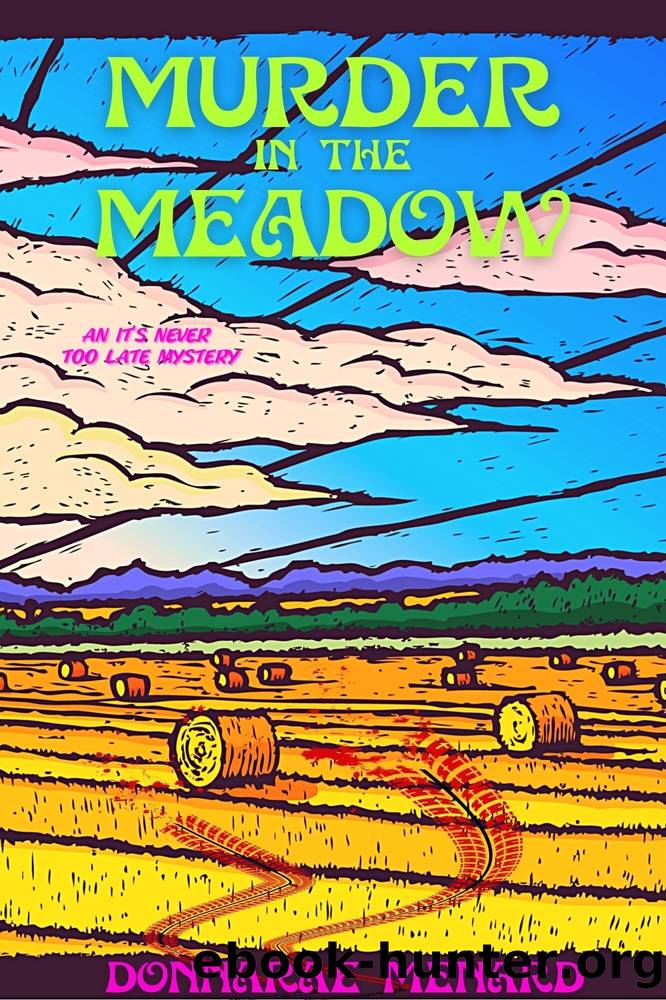 Murder in the Meadow by DonnaRae Menard