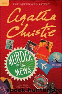 Murder in the Mews: Four Cases of Hercule Poirot by Agatha Christie