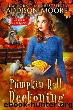 Murder in the Mix 39 - Pumpkin Roll Reckoning by Addison Moore