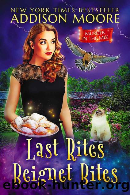 Murder in the Mix 44 - Last Rites Beignet Bites by Addison Moore