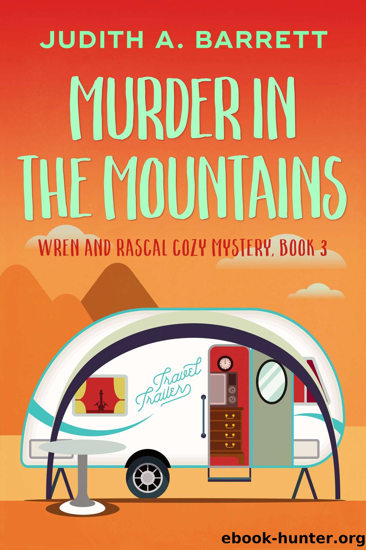 Murder in the Mountains by Judith A. Barrett