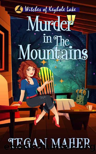 Murder in the Mountains: A Witches of Keyhole Lake Southern Mystery (Witches of Keyhole Lake Mysteries Book 14) by Tegan Maher
