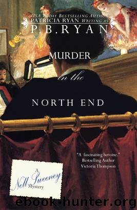 Murder in the North End (Nell Sweeney Mysteries, Book 5) by P.B. Ryan