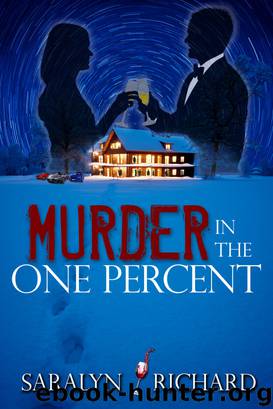 Murder in the One Percent by Saralyn Richard