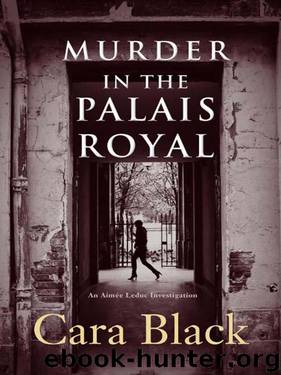 Murder in the Palais Royal by Cara Black