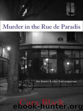 Murder in the Rue de Paradis by Cara Black