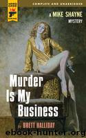 Murder is My Business by Brett Halliday