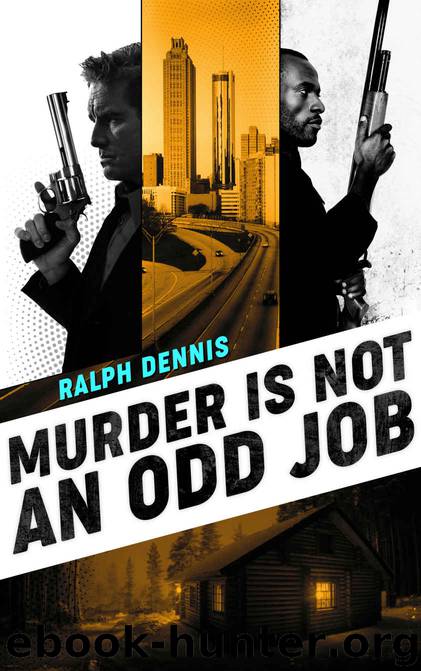 Murder is Not an Odd Job by Ralph Dennis